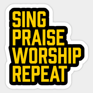 Sing Praise Worship Repeat, Psalm 100, Christian, Faith, Church Sticker